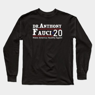 in fauci we trust Long Sleeve T-Shirt